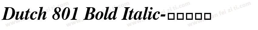 Dutch 801 Bold Italic字体转换